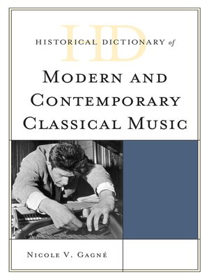cover image of Historical Dictionary of Modern and Contemporary Classical Music